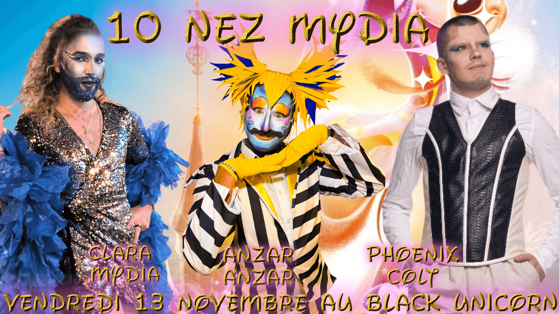 Drag show 10👃(Dix Nez Mydia)