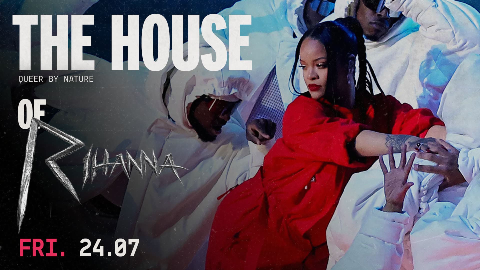 THE HOUSE OF RIHANNA