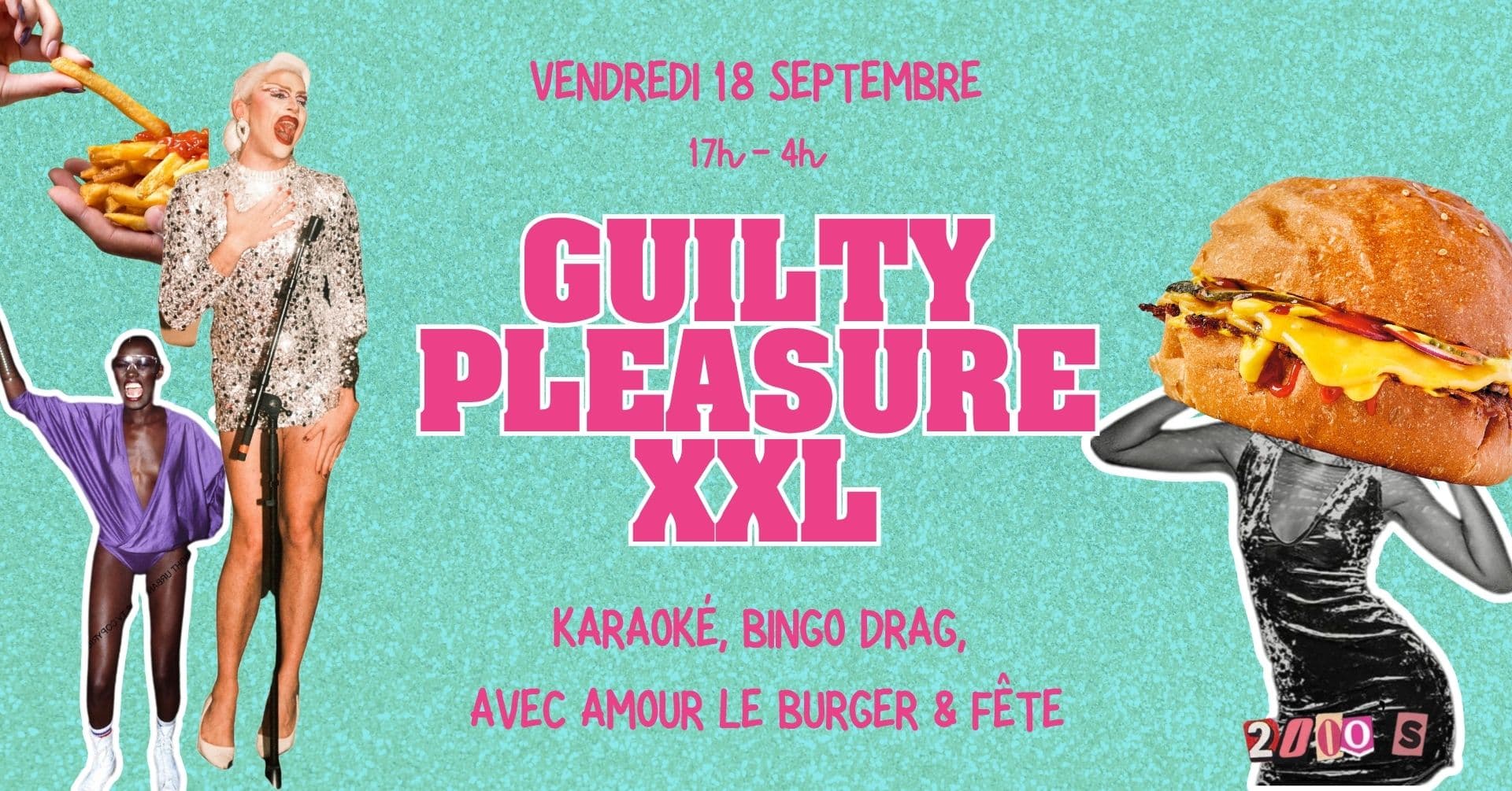 GUILTY PLEASURE XXL : Fête 90-2000, Bingo Drag & Karaoké
