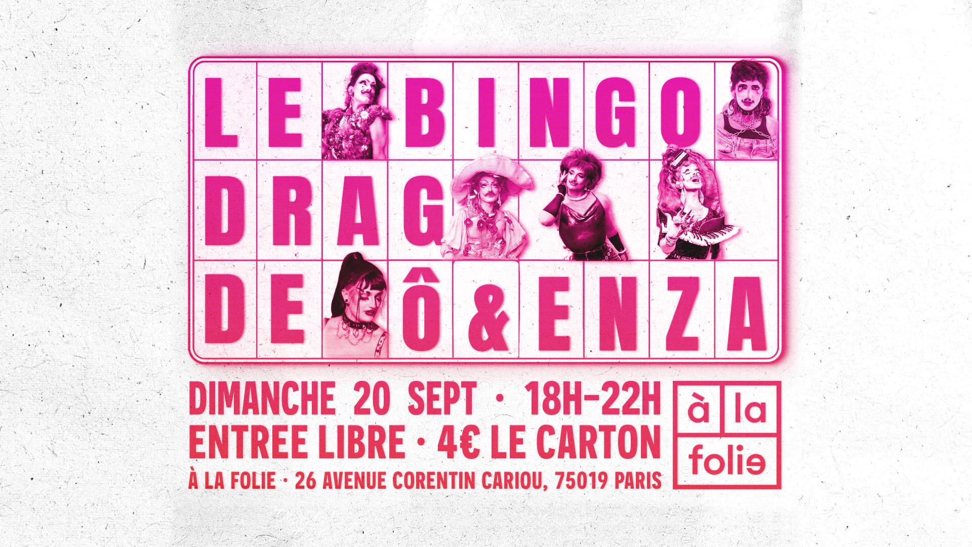 Bingo Drag de Gigi à la Folie! avec Ô & Enza