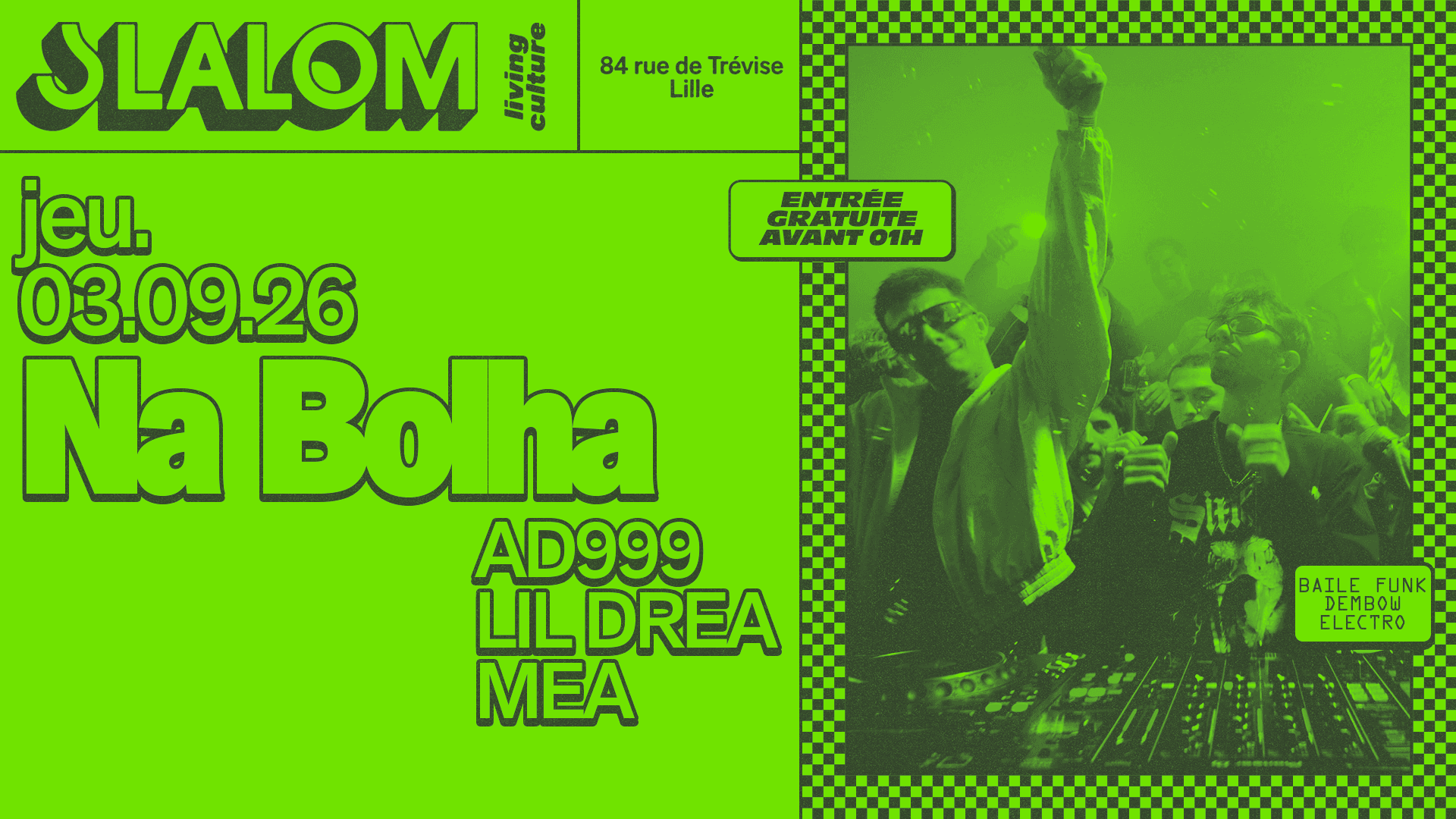 SLALOM : Na Bolha β Baile Funk β’ Electro β Gratuit av. 01h