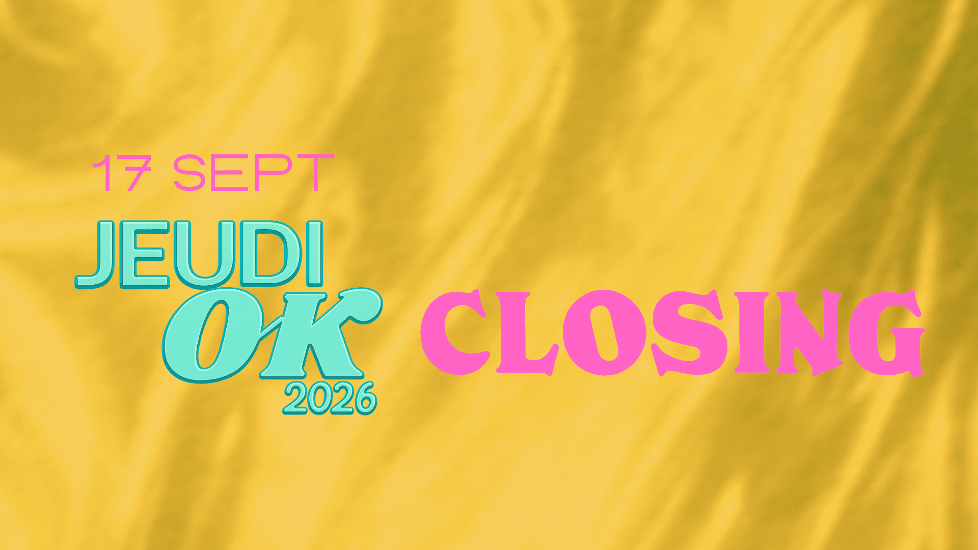 Jeudi OK : Closing