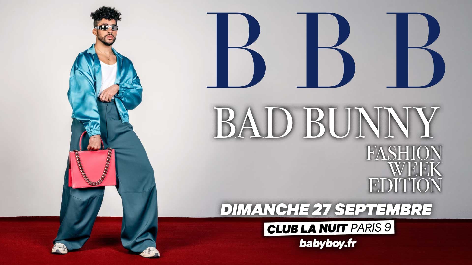 BBB BAD BUNNY FASHION WEEK PARTY
