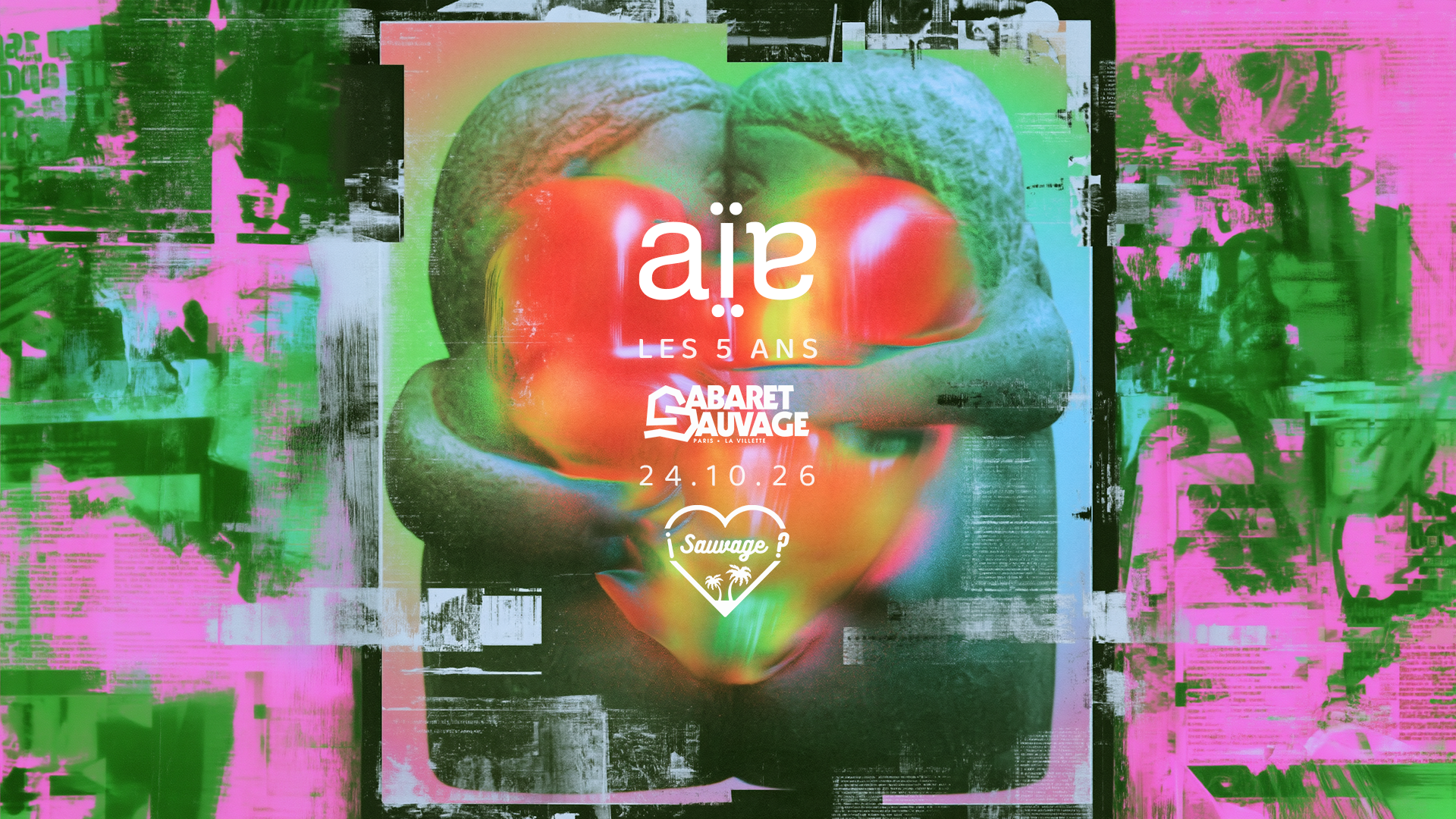 LES 5 ANS de AÏE x ¡SAUVAGE?