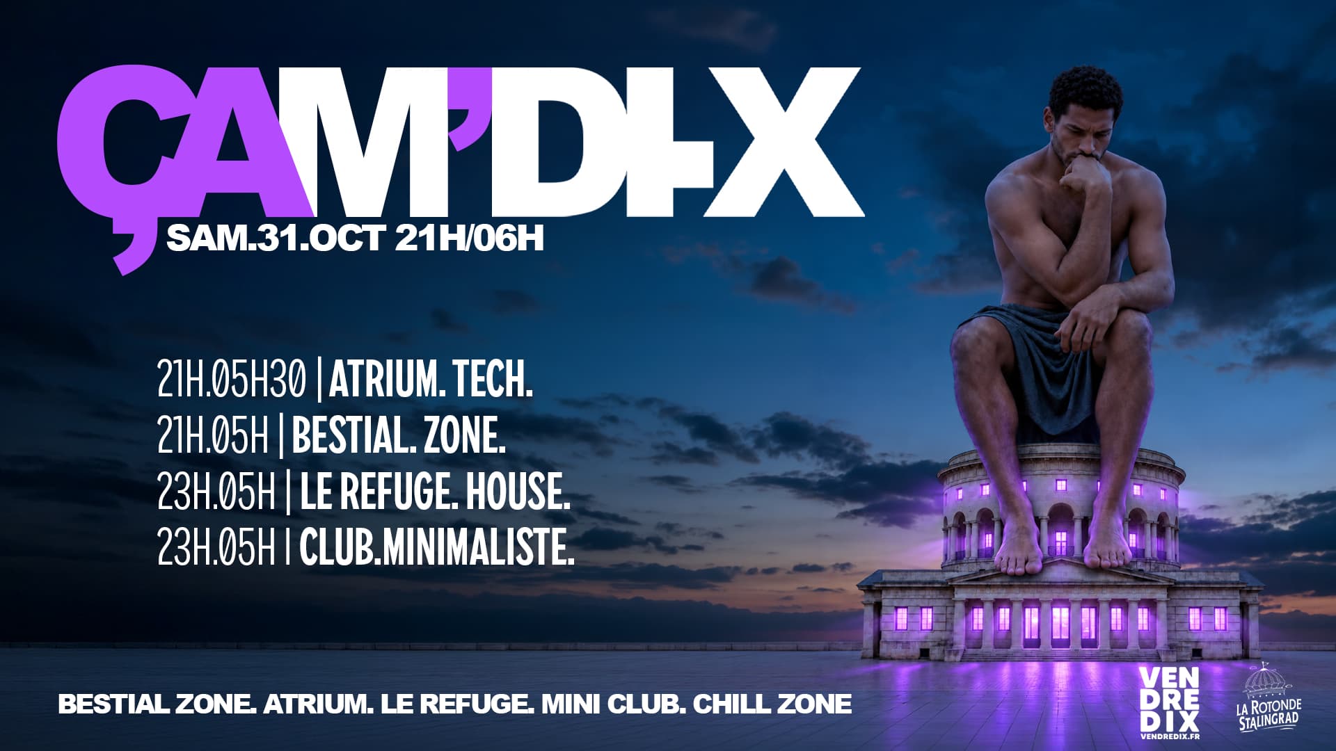 31OCT | ÇAM’DI.X | LA ROTONDE