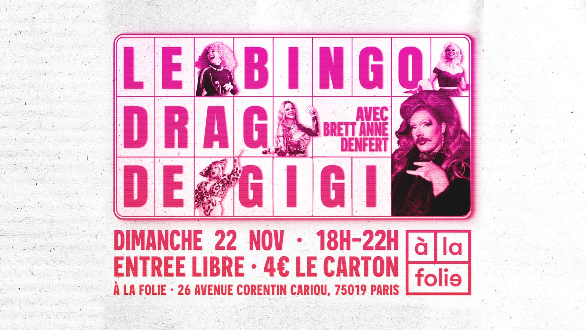 Bingo Drag de Gigi Von Dredee à la Folie! avec Brett Anne!
