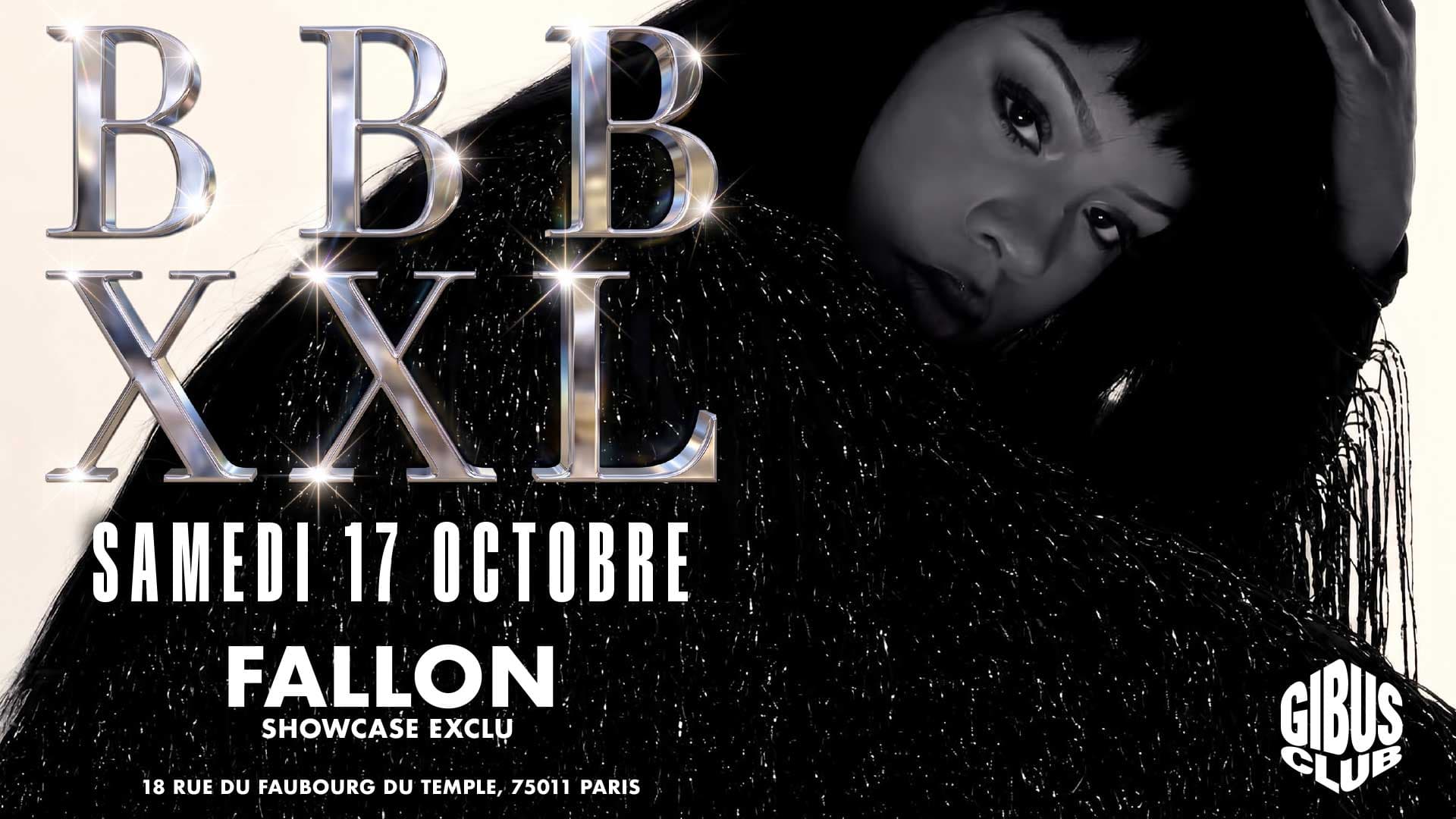 BBB XXL - GIBUS CLUB SHOW CASE FALLON